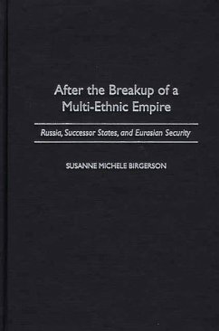 After the Breakup of a Multi-Ethnic Empire (eBook, PDF) - Birgerson, Susanne M.