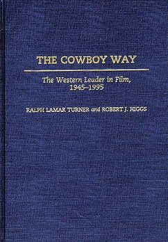 The Cowboy Way (eBook, PDF) - Higgs, Robert J.; Turner, Ralph L.