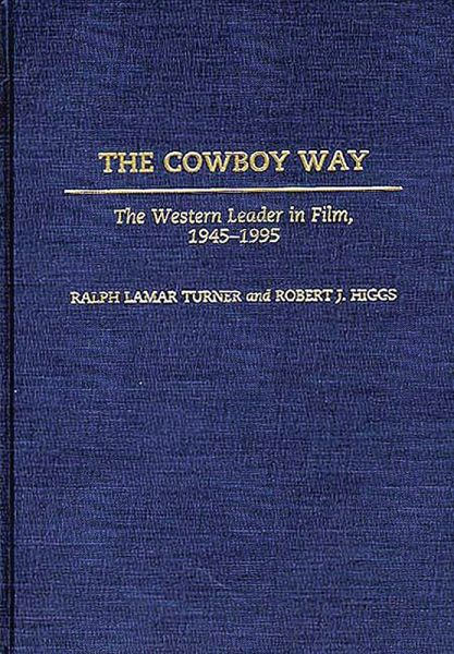 The Cowboy Way (eBook, PDF) The Cowboy Way (eBook, PDF)