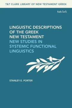 Linguistic Descriptions of the Greek New Testament (eBook, ePUB) - Porter, Stanley E.