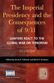 The Imperial Presidency and the Consequences of 9/11 (eBook, PDF)
