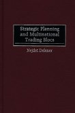 Strategic Planning and Multinational Trading Blocs (eBook, PDF)