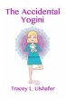The Accidental Yogini (eBook, ePUB) - Bild 1