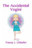 The Accidental Yogini (eBook, ePUB) The Accidental Yogini (eBook, ePUB)