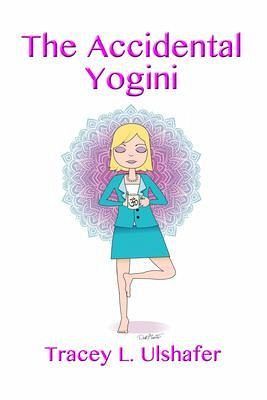 The Accidental Yogini (eBook, ePUB)