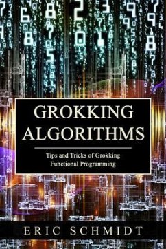GROKKING ALGORITHMS (eBook, ePUB) - Schmidt, Eric