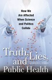 Truth, Lies, and Public Health (eBook, PDF)