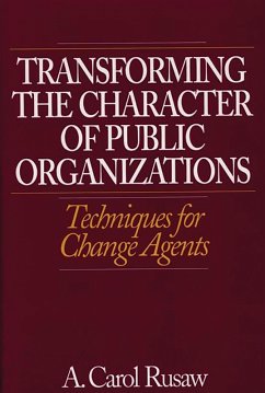 Transforming the Character of Public Organizations (eBook, PDF) - Rusaw, A. Carol