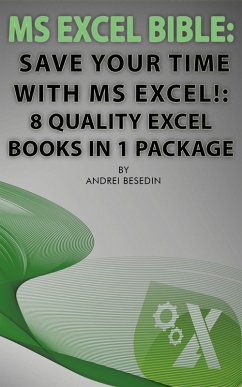 MS Excel Bible, Save Your Time With MS Excel! (eBook, ePUB) - Besedin, Andrei