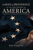THE ROLE OF PROVIDENCE IN THE FOUNDING OF AMERICA (eBook, ePUB)