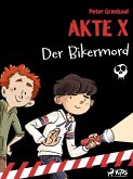 Akte X- Der Bikermord (eBook, ePUB)
