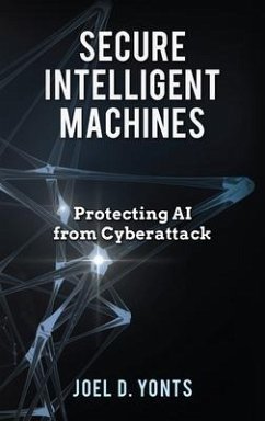 Secure Intelligent Machines (eBook, ePUB) - Yonts, Joel D