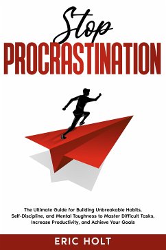 Stop Procrastination (eBook, ePUB) - Holt, Eric