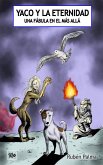 YACO Y LA ETERNIDAD (eBook, ePUB) YACO Y LA ETERNIDAD (eBook, ePUB)