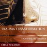 Trauma Transformation: (eBook, ePUB) - Bild 1