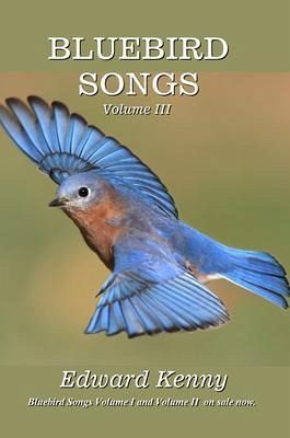 Bluebird Songs (Volume III) (eBook, ePUB)