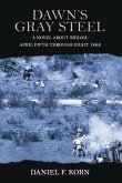 Dawn's Gray Steel (eBook, ePUB) Dawn's Gray Steel (eBook, ePUB)