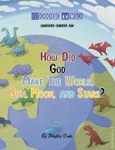How Did God Make the World, Sun, Moon, and Stars? (eBook, ePUB)