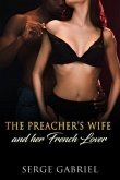 The Preacher's Wife And her French Lover (eBook, ePUB)