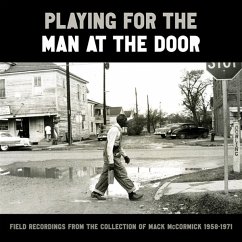 Playing For The Man At The Door - Field Recordings - Diverse