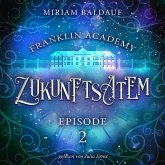 Franklin Academy, Episode 2 - Zukunftsatem (MP3-Download)