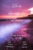 De la dependencia al amor (eBook, ePUB)