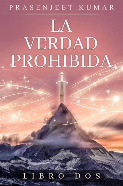 La Verdad Prohibida: Libro Dos (eBook, ePUB) La Verdad Prohibida: Libro Dos (eBook, ePUB)