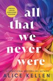 All That We Never Were (eBook, ePUB)