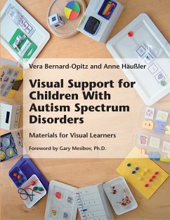 Visual Support for Children With Autism Spectrum Disorders (eBook, ePUB) - Bernard-Opitz, Vera; Häußler, Anne