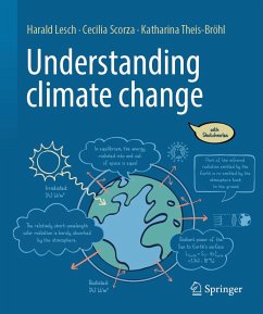 Understanding climate change (eBook, PDF) - Lesch, Harald; Scorza-Lesch, Cecilia; Theis-Bröhl, Katharina