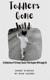 Toddlers Gone Wild (eBook, ePUB)