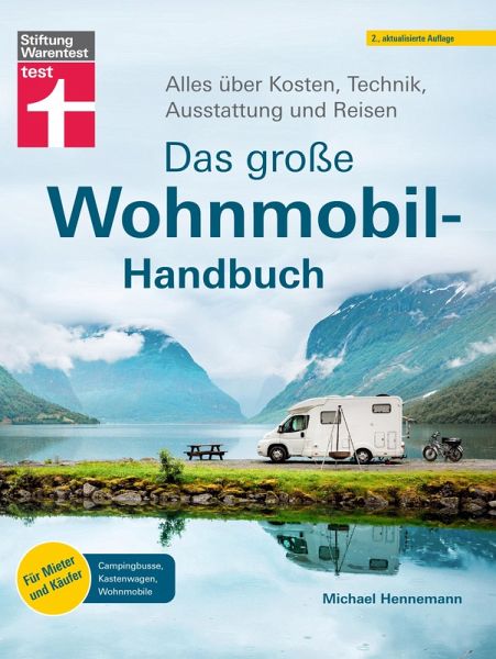 Das große Wohnmobil-Handbuch - Für einen reibungslosen Start in den Urlaub (eBook, PDF) Das große Wohnmobil-Handbuch - Für einen reibungslosen Start in den Urlaub (eBook, PDF)