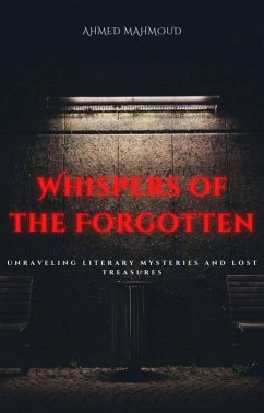 Whispers of the Forgotten (eBook, ePUB) - Mahmoud, Ahmed