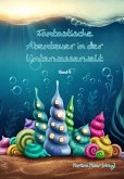 Fantastische Abenteuer in der Unterwasserwelt (eBook, ePUB)
