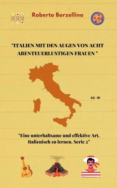 Italien mit den Augen von acht abenteuerlustigen Frauen entdecken (eBook, ePUB) Cover Italien mit den Augen von acht abenteuerlustigen Frauen entdecken (eBook, ePUB)