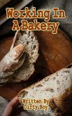 Working In A Bakery (Working In..., #1) (eBook, ePUB)