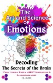 The Art and Science of Emotions: Decoding the Secrets of the Brain (eBook, ePUB)