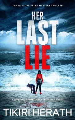Cover Her Last Lie (Tanya Stone FBI K9 Mystery Thrillers, #3) (eBook, ePUB)