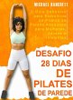 Desafio 28 Dias de Pilates de Parede... - Bild 1