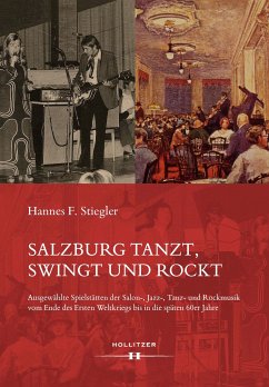 Salzburg tanzt, swingt und rockt (eBook, PDF) - Stiegler, Hannes F.