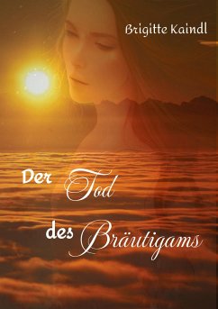 Der Tod des Bräutigams - Kaindl, Brigitte;Leb, Brenda