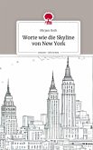 Worte wie die Skyline von New York. Life is a Story - story.one