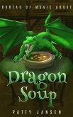Dragon Soup (Bureau of Magic Abuse) (eBook, ePUB)