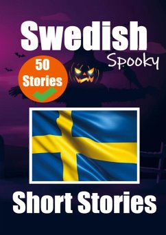 50 Spooky Short Stories in Swedish A Bilingual Journey in English and Swedish - Auke de Haan