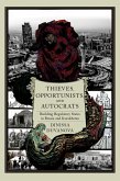Thieves, Opportunists, and Autocrats (eBook, PDF)