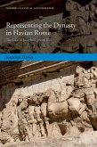 Representing the Dynasty in Flavian Rome (eBook, PDF)
