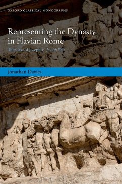 Representing the Dynasty in Flavian Rome (eBook, PDF) - Davies, Jonathan