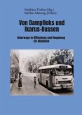 Von Dampflocks und Ikarus-Bussen