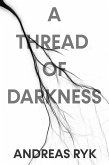 A Thread of Darkness (eBook, ePUB)