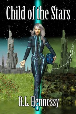 Child of the Stars (eBook, ePUB) - Hennessy, R. L.